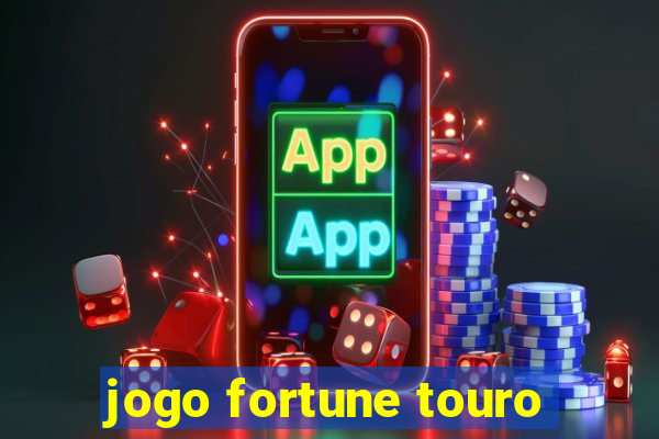 jogo fortune touro